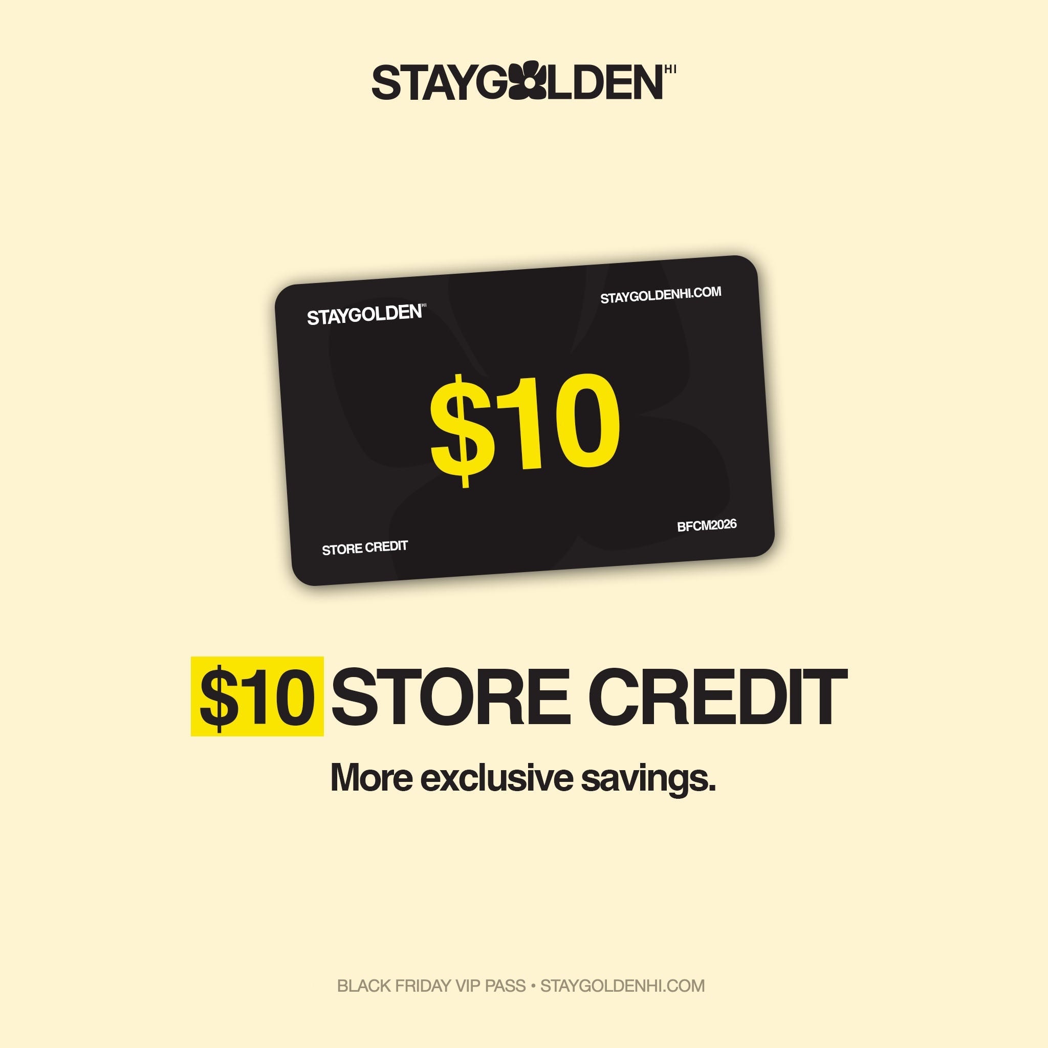 Black Friday VIP Pass perk: $10 back, a one-time $10 code for more exclusive savings